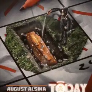 August Alsina - Today